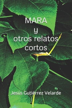 Paperback MARA y otros relatos cortos [Spanish] Book