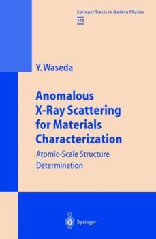 Paperback Anomalous X-Ray Scattering for Materials Characterization: Atomic-Scale Structure Determination Book