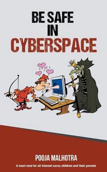 Paperback Be Safe in Cyber Space Book