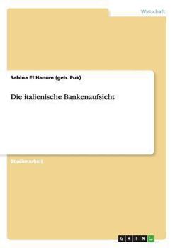 Paperback Die italienische Bankenaufsicht [German] Book