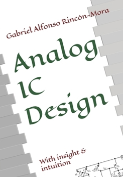 Paperback Analog IC Design: With insight & intuition Book