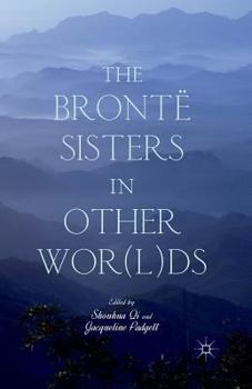 Paperback The Brontë Sisters in Other Wor(l)DS Book