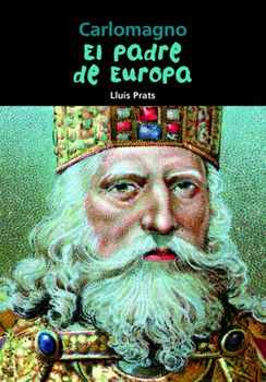 Paperback Carlomagno: El Padre de Europa [Spanish] Book