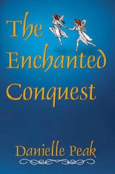 Paperback The Enchanted Conquest Book