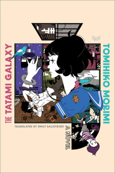 Hardcover The Tatami Galaxy Book
