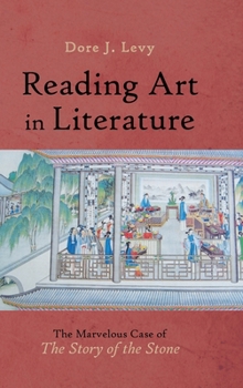 Reading Art in Literature: The Marvelous Case of "The Story of the Stone"