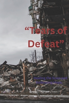 Paperback "Tears of Defeat": "Healing the Scars and Embracing Hope" [Large Print] Book