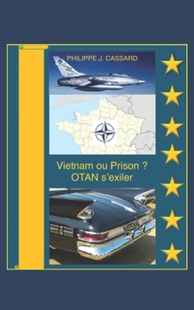 Paperback Vietnam ou Prison ? OTAN s'exiler [French] Book