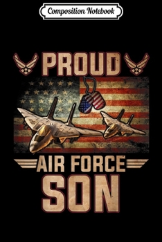 Paperback Composition Notebook: Proud Air Force Son - Veteran Pride Gifts Journal/Notebook Blank Lined Ruled 6x9 100 Pages Book