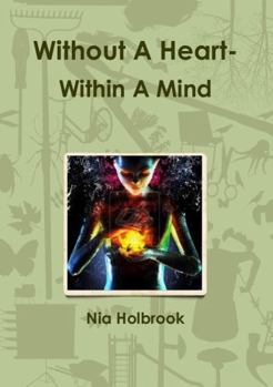 Paperback Without A Heart- Within A Mind Book