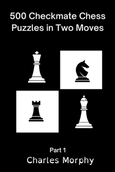 Paperback 500 Checkmate Chess Puzzles in Two Moves, Part 1 Book