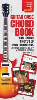 Paperback The Guitar Case Chord Book in Full Color: Compact Reference Library Book