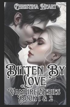 Paperback Bitten By Love Vampire Series (Book 1 & 2) Book