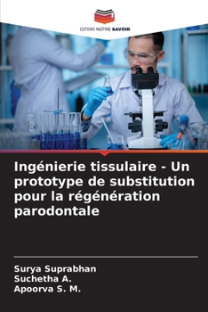 Paperback Ingénierie tissulaire - Un prototype de substitution pour la régénération parodontale [French] Book