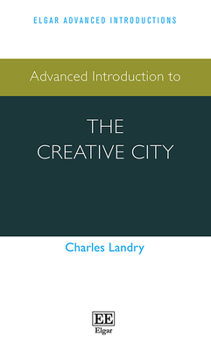 Hardcover Advanced Introduction to the Creative City Book