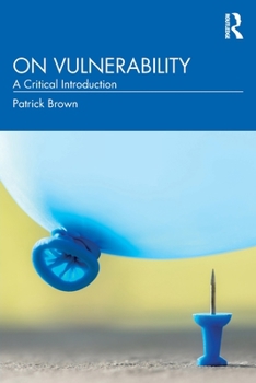 Paperback On Vulnerability: A Critical Introduction Book