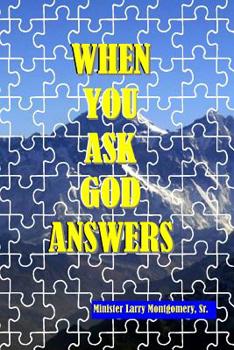 Paperback When You Ask God Answers Book