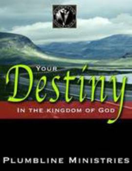 Paperback Your Destiny in the Kingdom Book