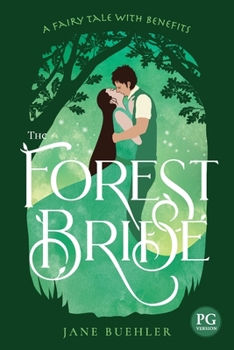 Paperback The Forest Bride PG: A Fairy Tale with Benefits Book