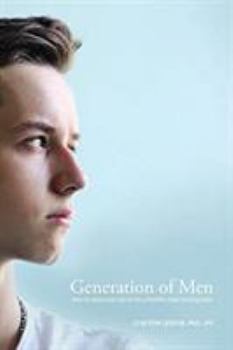 Paperback Generation of Men: How to raise your son to be a healthy man among men Book