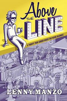 Paperback Above the Line: A Twenty Year Career Inside the Movie Business Book