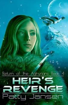 Heir's Revenge - Book #4 of the Return of the Aghyrians