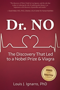 Hardcover Dr. No: The Discovery That Led to a Nobel Prize and Viagra Book