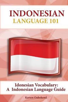 Paperback Indonesian Vocabulary: An Indonesian Language Guide Book