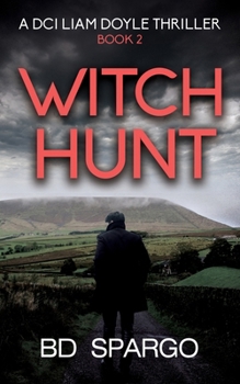 Witch Hunt: A DCI Liam Doyle Thriller Book 2 (DCI Liam Doyle Crime Thrillers)