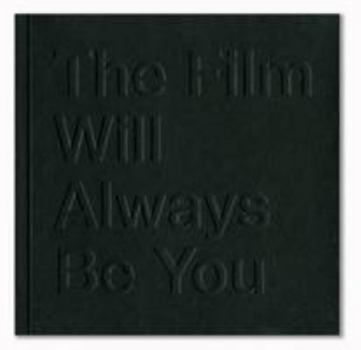 Paperback The Film Will Always be You Book