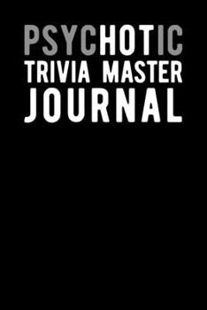 Paperback Psychotic Trivia Master Journal Book