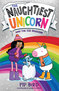 Paperback The Naughtiest Unicorn and the Ice Dragon Book