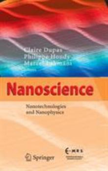 Hardcover Nanoscience: Nanotechnologies and Nanophysics Book