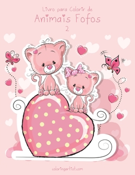 Paperback Livro para Colorir de Animais Fofos 2 [Portuguese] Book