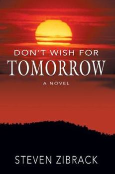 Paperback Don't Wish for Tomorrow Book