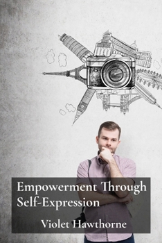 Paperback Empowerment Through Self-Expression: A Photographer's Exploration of Identity Book
