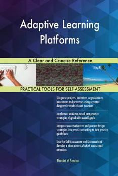 Paperback Adaptive Learning Platforms A Clear and Concise Reference Book