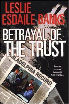 Betrayal Of the Trust - Book #1 of the Trust