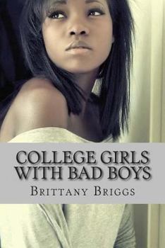 Paperback College Girls with Bad Boys: When Love Goes Wrong Book