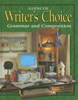 Hardcover Glencoe Writer's Choice: Grammar and Composition, Grade 12 Book