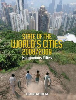 The State Of The World's Cities 2008/2009: Harmonious Cities - Book  of the State Of The World's Cities