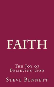 Paperback Faith: The Joy of Believing God Book