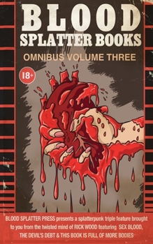 Blood Splatter Books Omnibus Volume Three