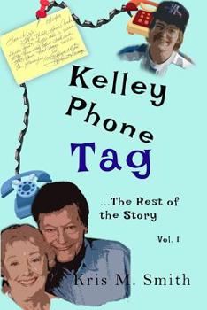 Paperback Kelley Phone Tag: The Rest of the Story Book
