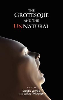 Hardcover The Grotesque and the Unnatural Book