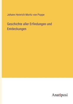Geschichte aller Erfindungen und Entdeckungen
