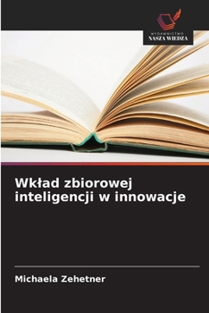 Paperback Wklad zbiorowej inteligencji w innowacje [Polish] Book