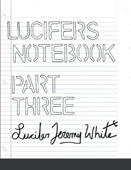Paperback Lucifer's Notebook: Part Three Book