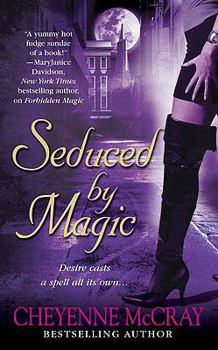 Seduced by Magic - Book #2 of the Magic