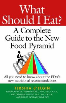 Mass Market Paperback What Should I Eat?: A Complete Guide to the New Food Pyramid Book